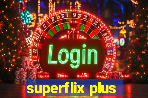 superflix plus